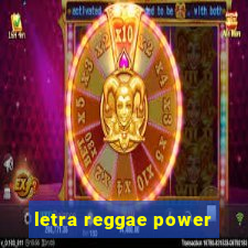 letra reggae power